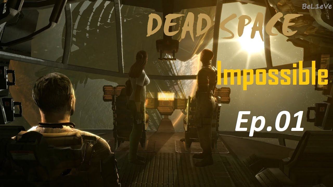 DEAD SPACE (Impossible) [PC] Ep.01 смотреть онлайн