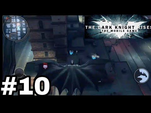 Batman:The dark Knight rises gameplay walkthrough part 10(Android) смотреть онлайн