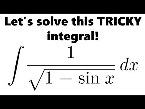 A TRICKY INTEGRAL: Integral of 1/√1- sin x смотреть онлайн
