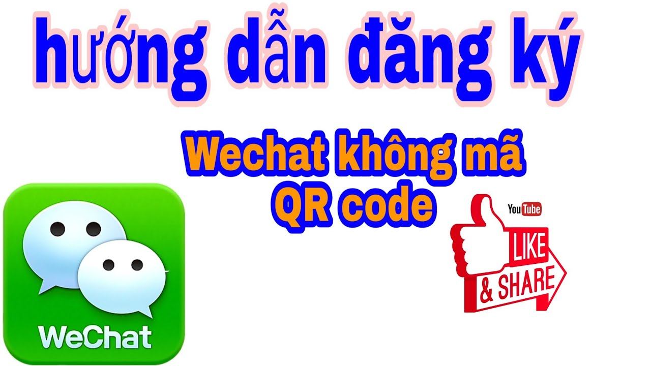 HƯỚNG DẪN ĐĂNG KÝ WECHAT BỎ MÃ QR CODE смотреть онлайн