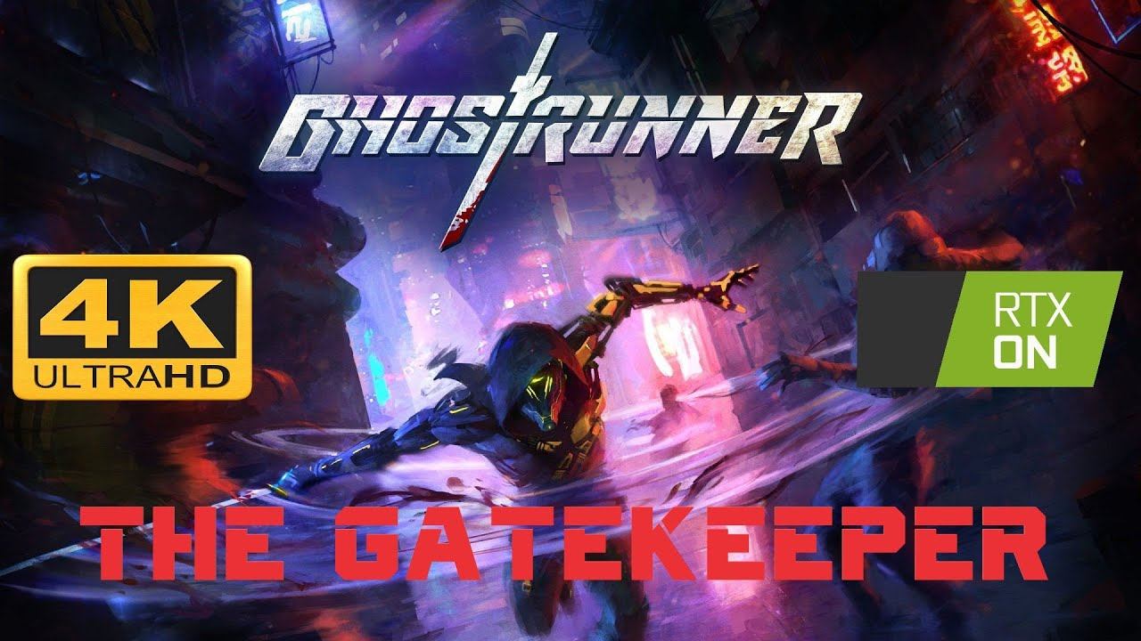Ghostrunner - Level 8 The Gatekeeper (4K All Collectibles) смотреть онлайн