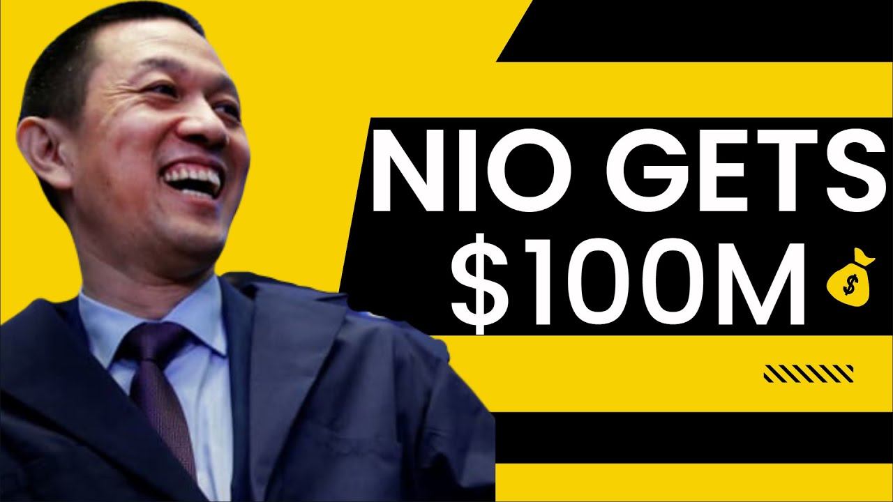 Nio Stock Analysis And Predictions [July] - Nio Gets $100M