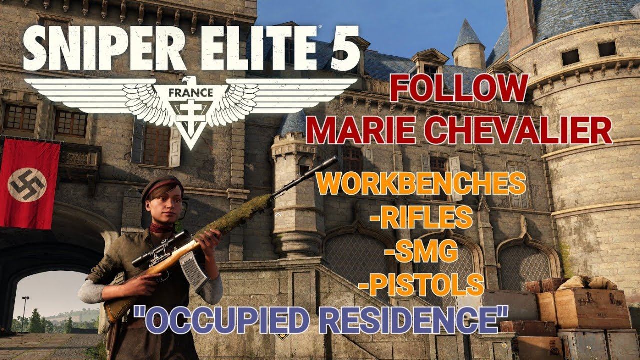 Sniper Elite 5/FollowMarie/WORKBENCH/Rifles/Pistols/SMG/Occupied Residence смотреть онлайн