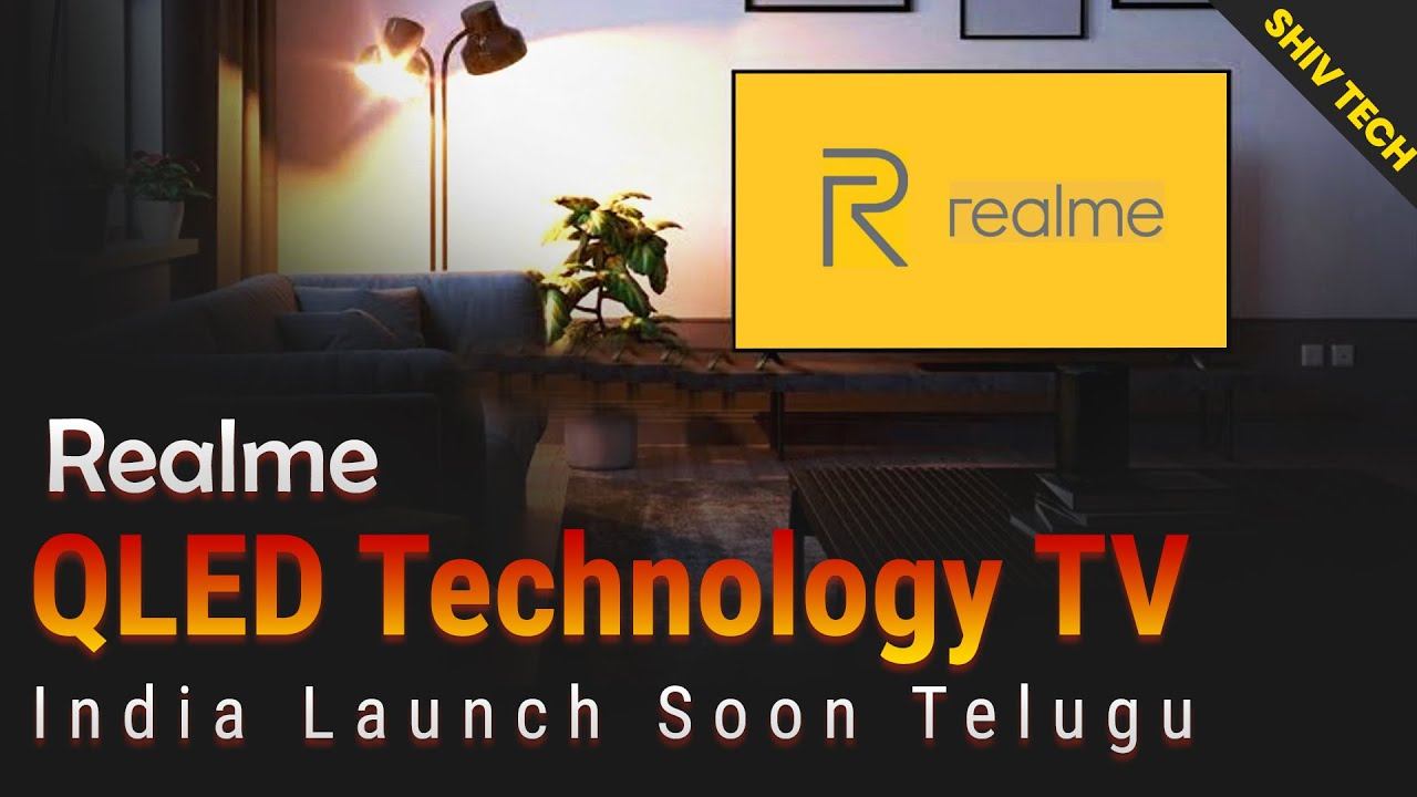Realme 55 inch Screen And QLED Technology India Launch Soon Telugu смотреть онлайн