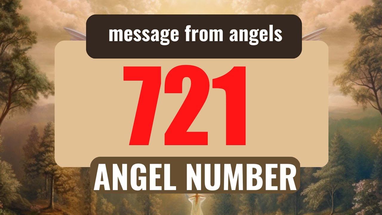 The Power of Angel Number 721: Understanding Its Symbolism смотреть онлайн