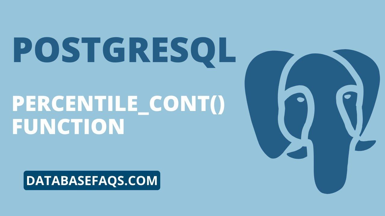 PostgreSQL PERCENTILE_CONT() Function | PERCENTILE_CONT Statistics function in PostgreSQL Tutorial смотреть онлайн