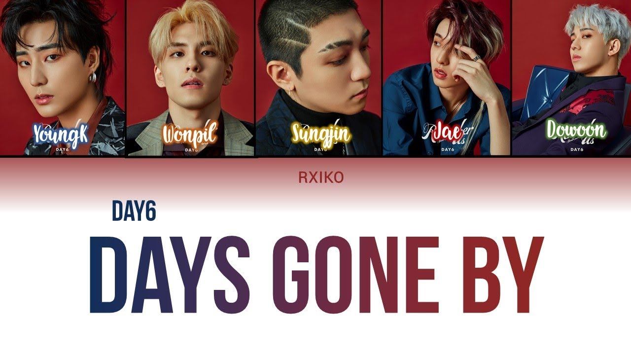 DAY6 - 'Days Gone By (행복했던 날들이었다)' Lyrics (Han | Rom | Eng)