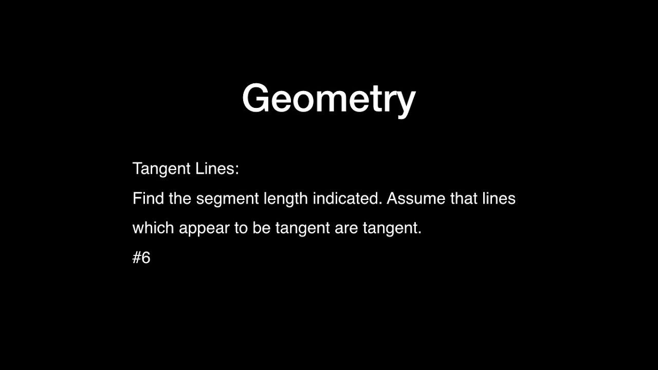 Tangent line 6: Find the segment length indicated. смотреть онлайн