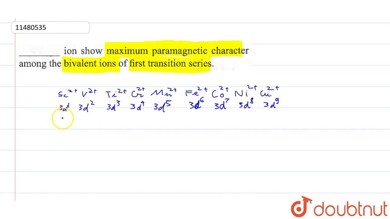 ________ ion show maximum paramagnetic character among the bivalent ions of first transition series смотреть онлайн