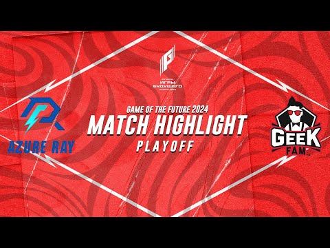 AZURE RAY VS GEEK FAM MATCH HIGHLIGHTS (GAMES OF FUTURE - DOTA 2) смотреть онлайн