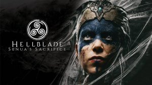 Hellblade  Senua's Sacrifice 2024.Прохождение часть 1