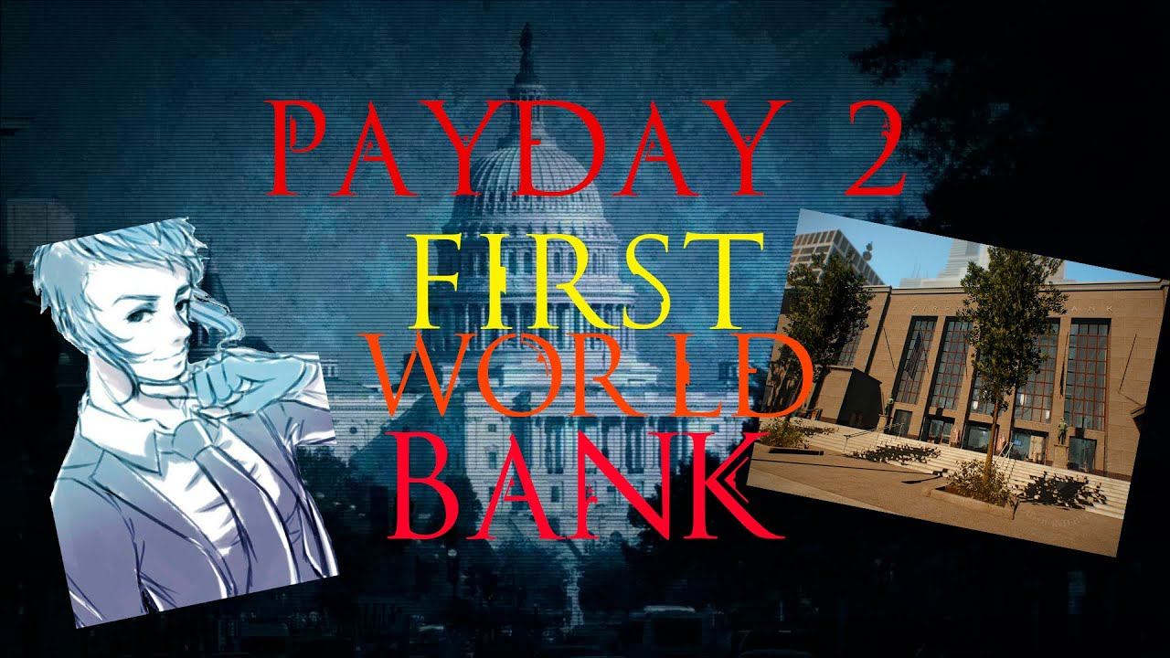 PAYDAY 2: Solo Stels: First World Bank /PAYDAY 2: Соло Стелс: Первый мировой банк смотреть онлайн