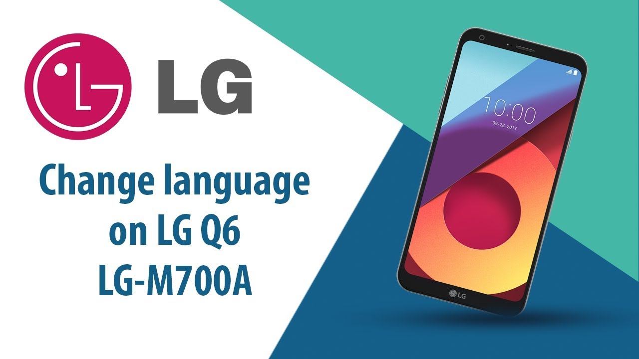 How to change language on LG Q6 LG-M700A? смотреть онлайн