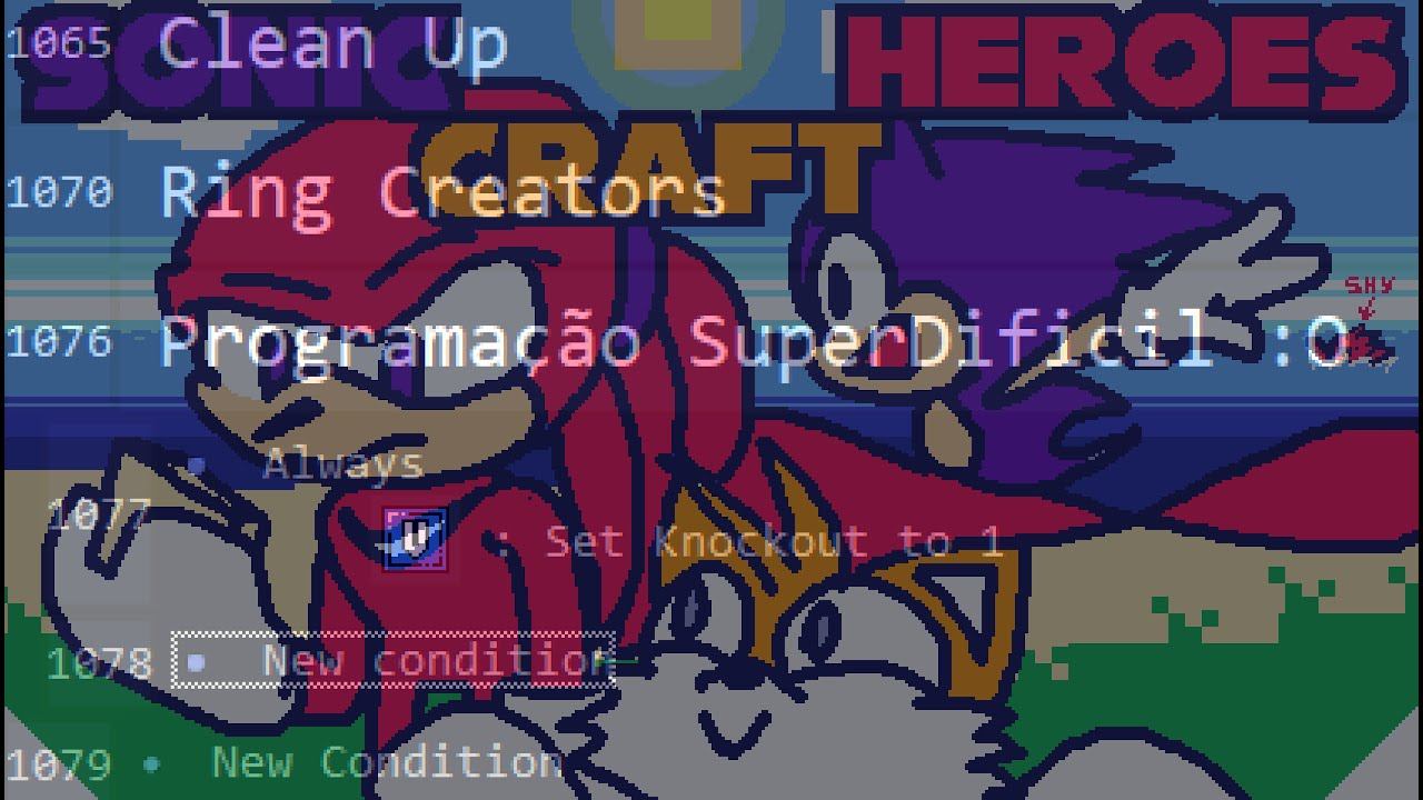 SONIC HEROES CRAFT: REBORN! Parte 2 e Clickteam Fusion!! смотреть онлайн