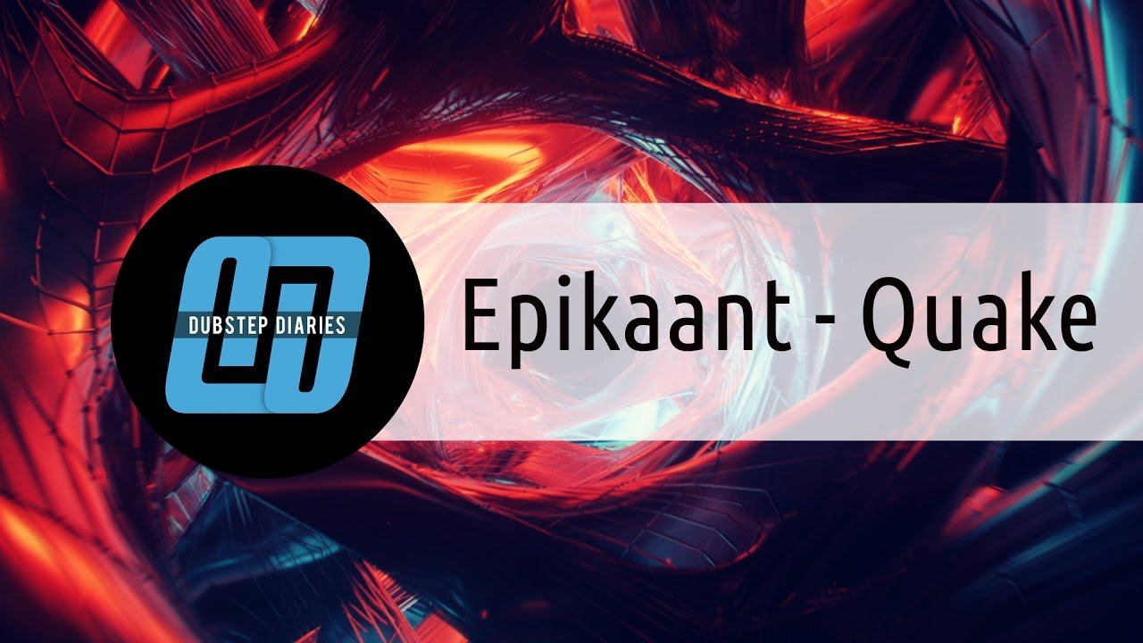 Epikaant - Quake [Melodic Dubstep] смотреть онлайн