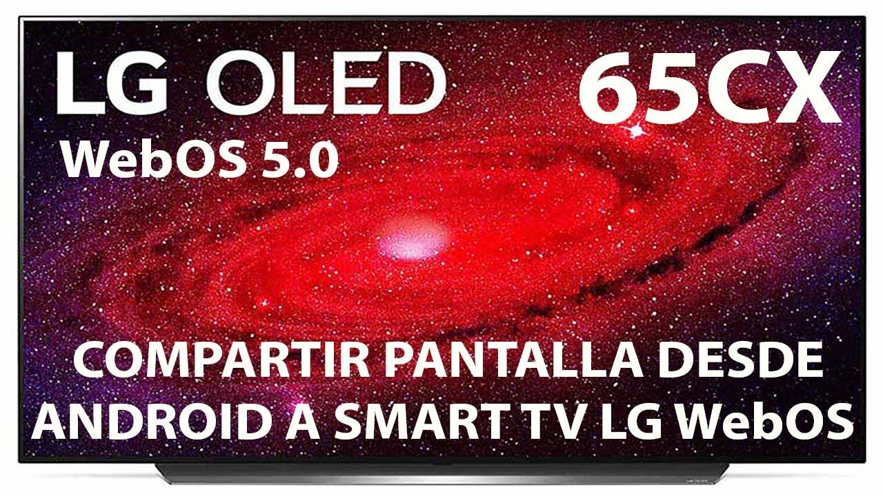 Compartir pantalla desde un smartphone Android a una Smart TV LG WebOS 5.0 смотреть онлайн