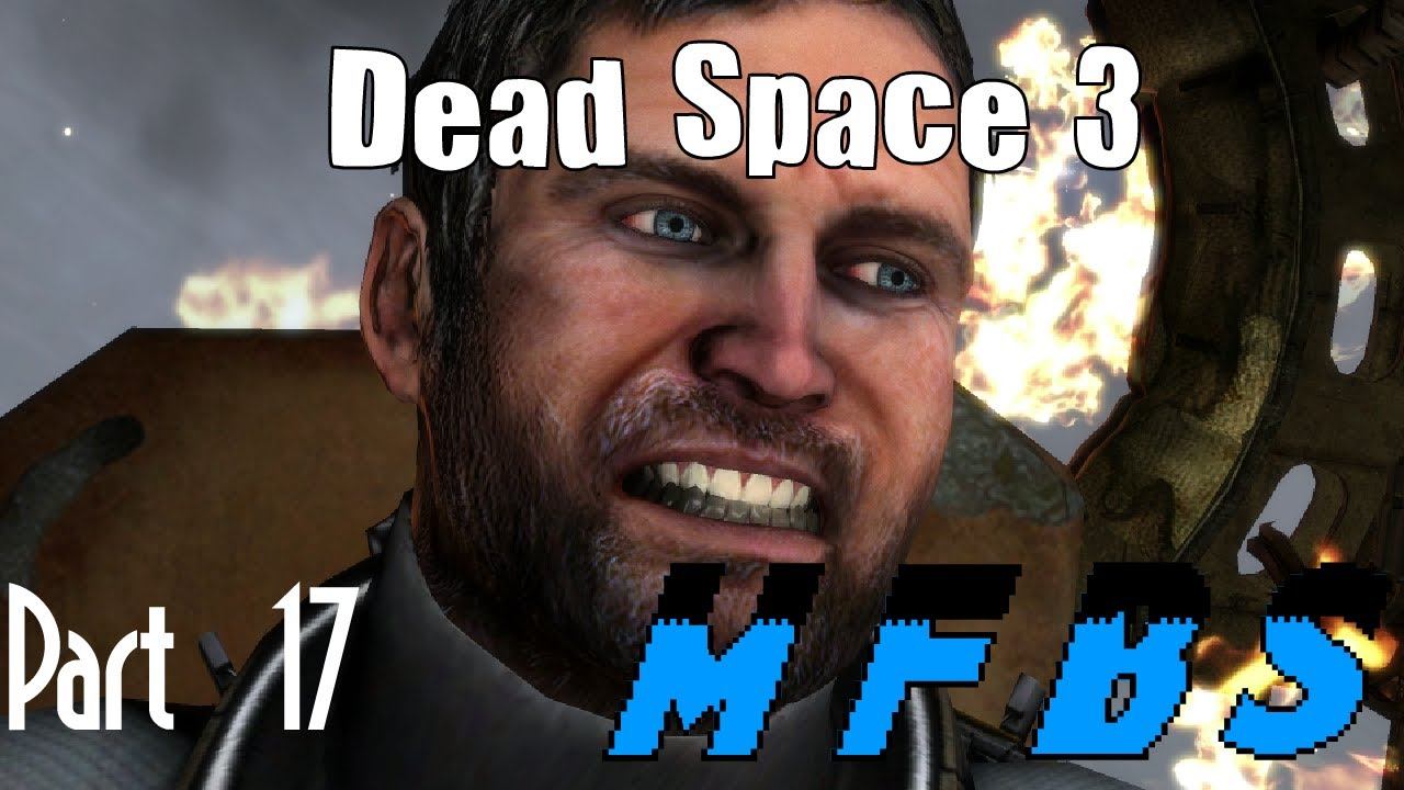 MFBS: Dead Space 3 (Part 17) смотреть онлайн