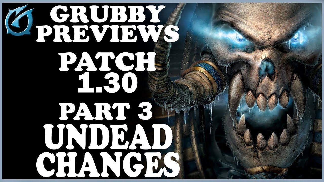 Grubby | Warcraft 3 TFT | Grubby Previews - Patch 1.30 - Part 3 - Undead Changes смотреть онлайн