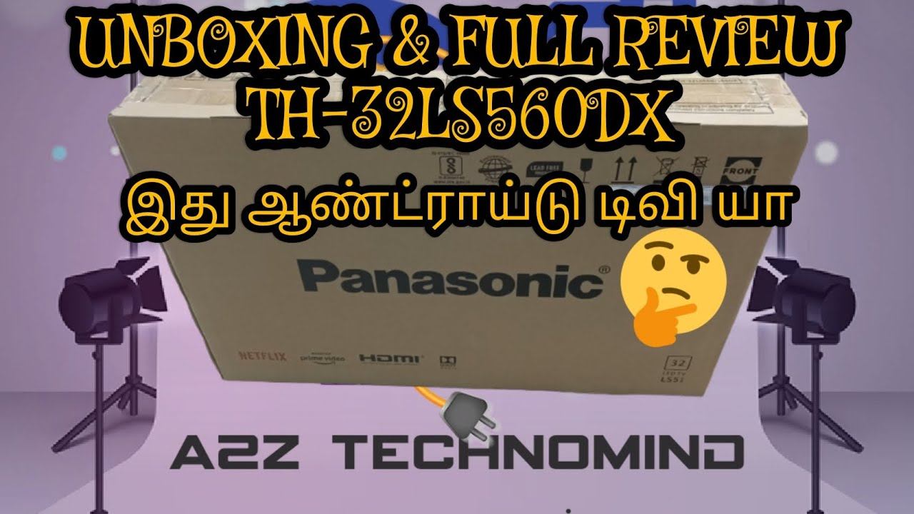 PANASONIC LED TH-32LS560DX UNBOXING & FULL REVIEW #panasonic #led#tamilunboxing #trending смотреть онлайн