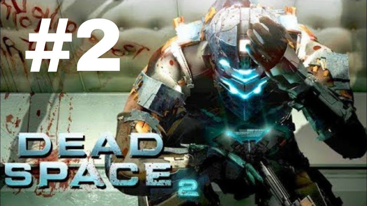 DEAD SPACE 2 Part - 2 PC Gameplay смотреть онлайн