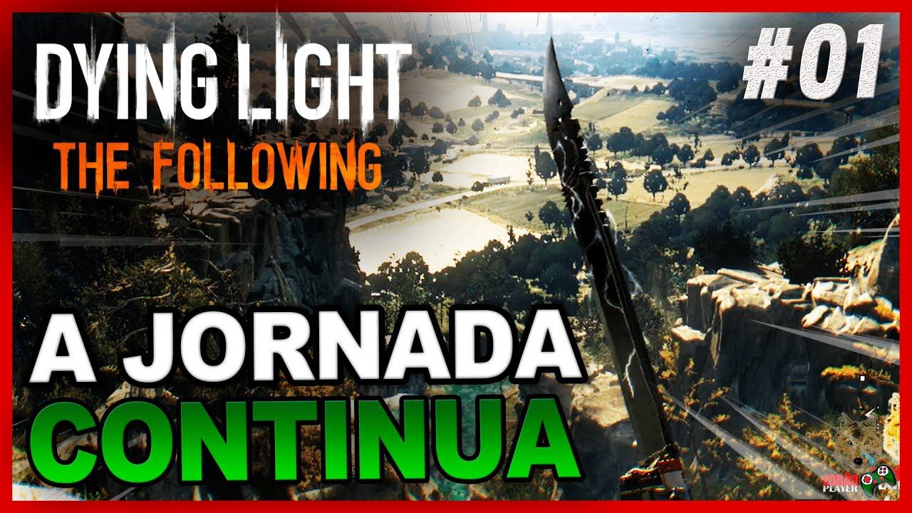 DYING LIGHT THE FOLLOWING - O INÍCIO DA NOVA JORNADA E DE CARRO? #1 смотреть онлайн