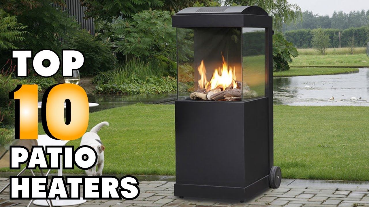 Patio Heater : Which are The Best Patio Heaters in 2023? смотреть онлайн