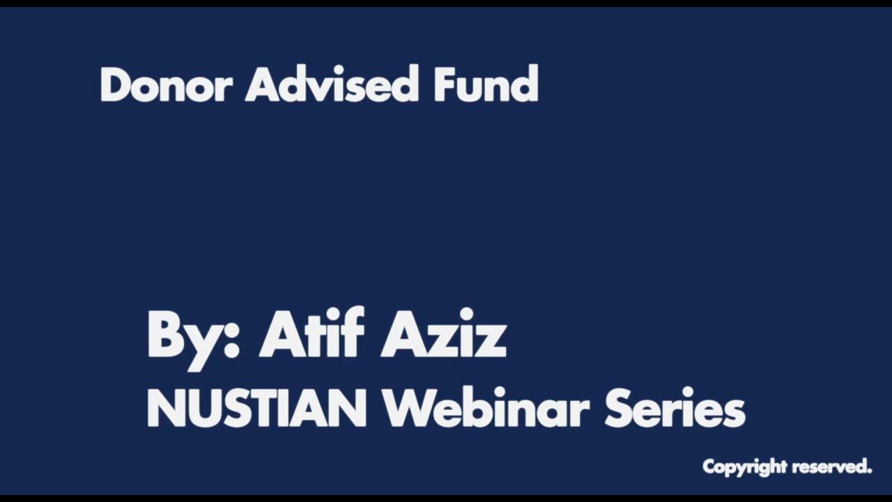 Donor Advise Fund (DAF) by Atif Aziz | Webinar Series смотреть онлайн