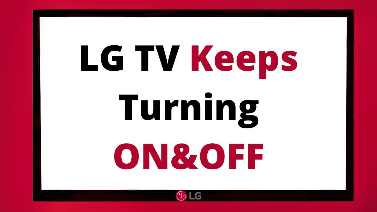 What To Do If Your LG TV Keeps Turning ON And OFF? смотреть онлайн