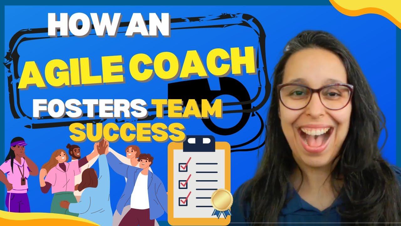 How an Agile Coach Fosters Team Success смотреть онлайн