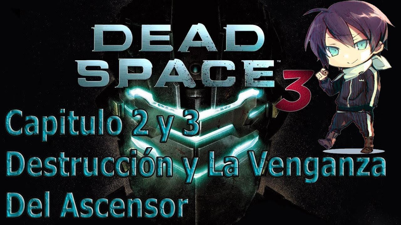 Dead Space 3 multiplayer Capitulo 2 y 3 Destruccion y La Venganza Del Acensor смотреть онлайн