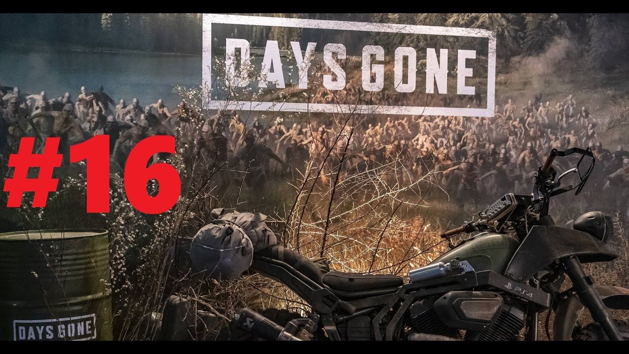 Days Gone #16 смотреть онлайн