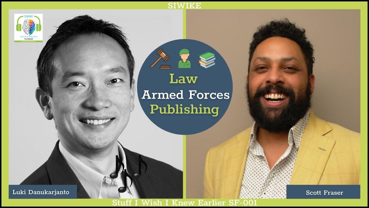 Law, Armed Forces and Publishing: Scott Fraser SIWIKE Podcast SF 001 Mentor Corner смотреть онлайн