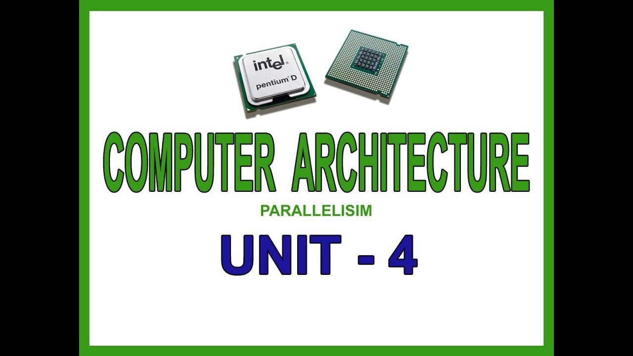 COMPUTER ARCHITECTURE - UNIT 4 смотреть онлайн