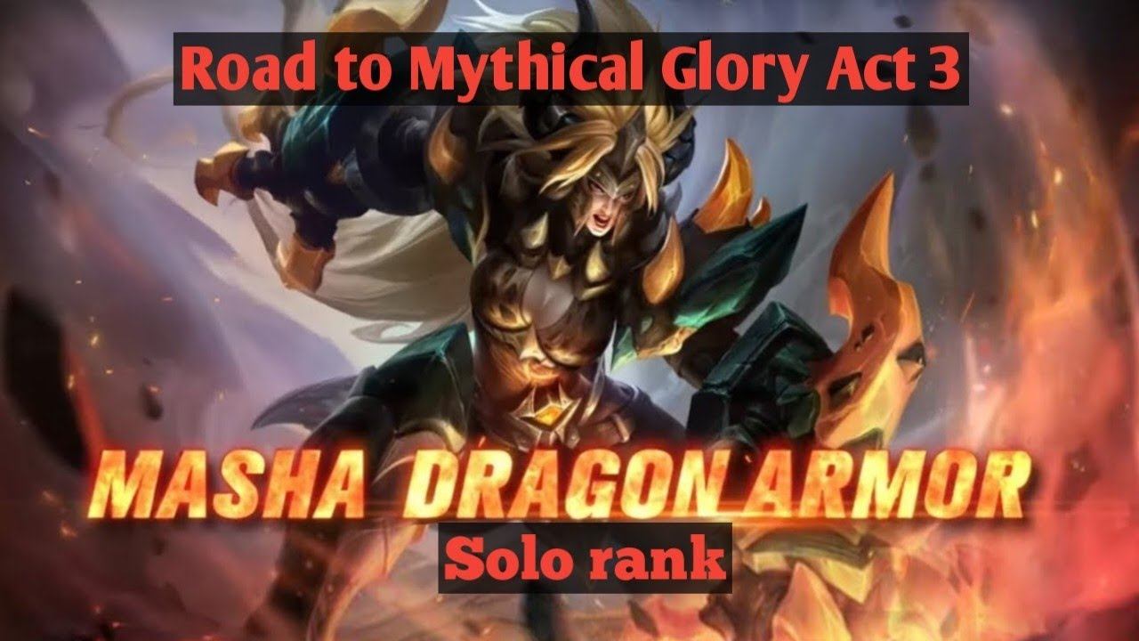 Masha solo rank. Road to Mythical Glory Act 3 смотреть онлайн
