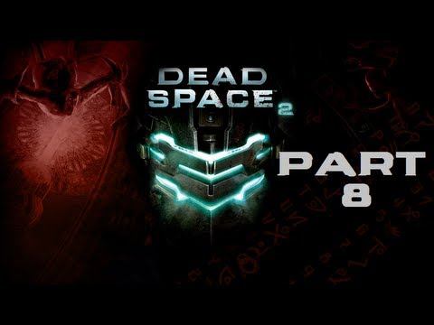 Dead Space 2 Part 8: Heart Of The Church смотреть онлайн
