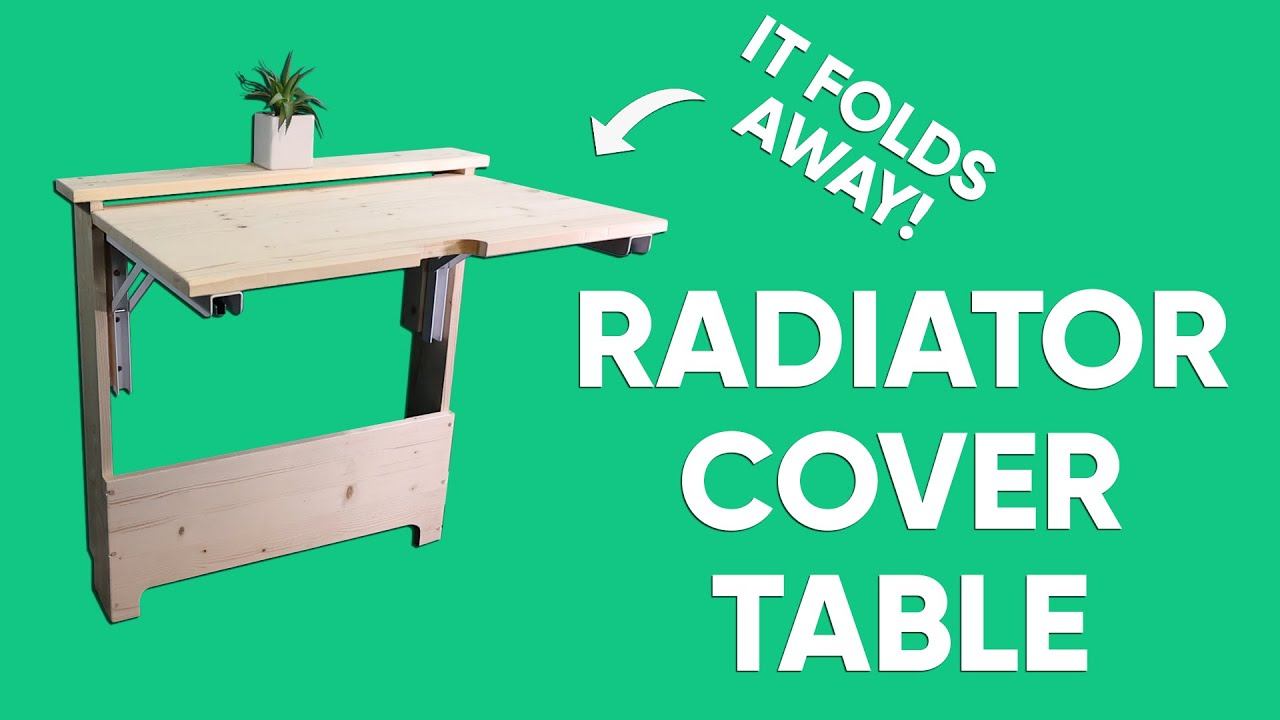 DIY Folding Radiator Cover Table - On A Budget смотреть онлайн