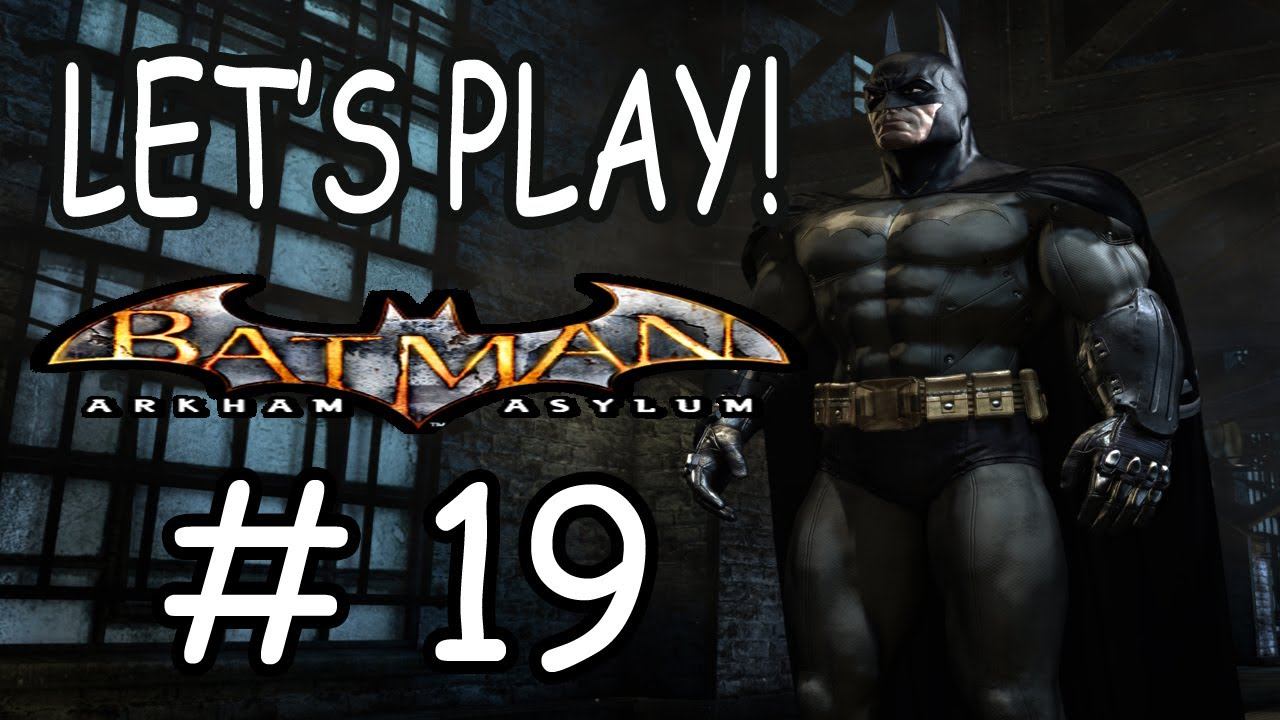 Let's Play! Batman Arkham Asylum: Part 19: Mr. Fix It смотреть онлайн