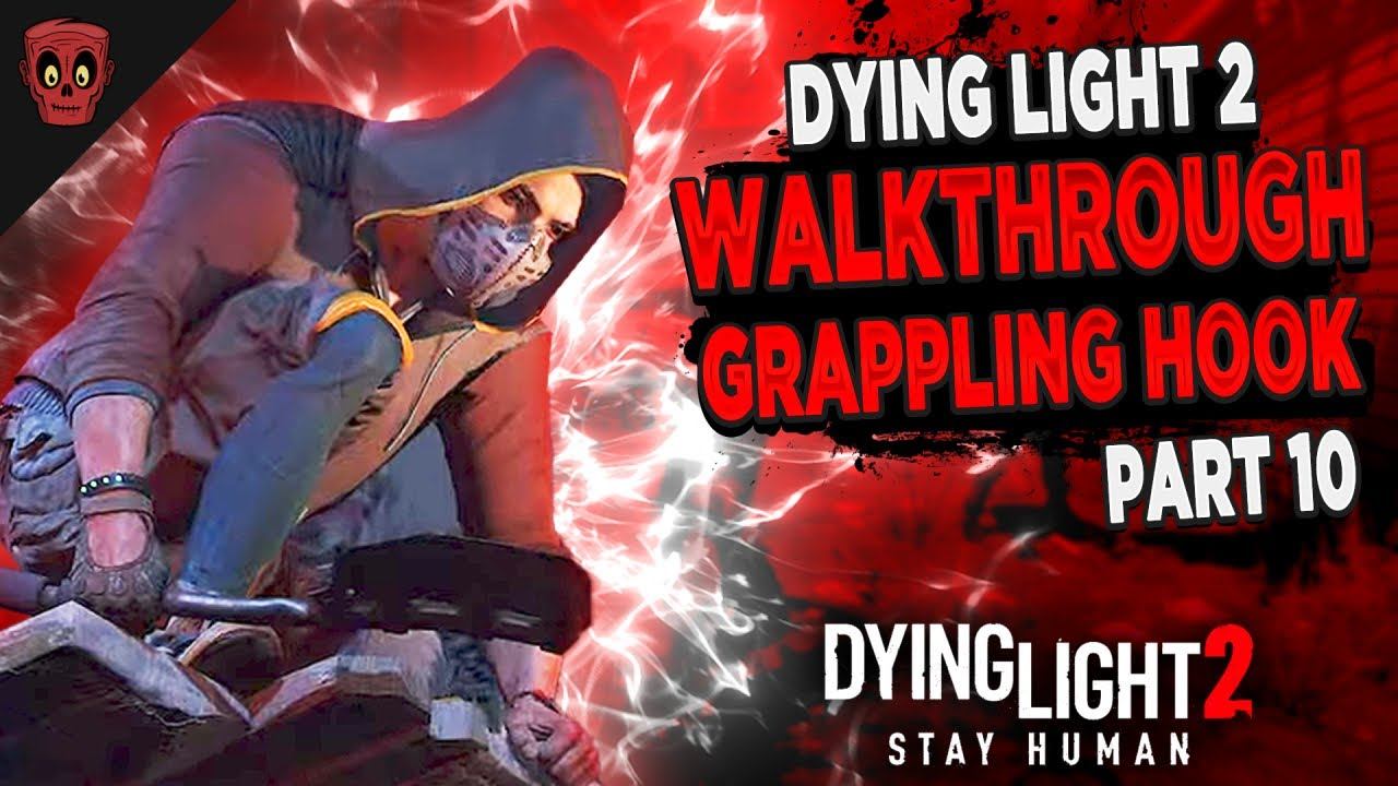 Dying Light 2 Walkthrough: “GRAPPLING HOOK" Part 10 Hard Playthrough Gameplay Dying Light 2 Gamepla смотреть онлайн