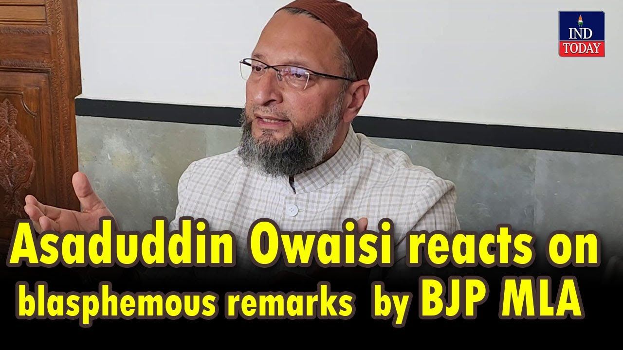 LIVE : AIMIM President Barrister Asaduddin Owaisi reacts on blasphemous remarks made by BJP MLA смотреть онлайн