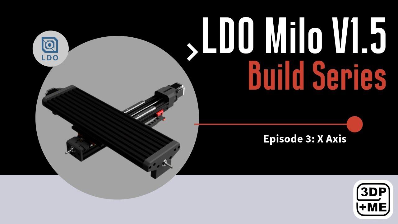 LDO Milo V1.5 build series: Episode 3 X Axis смотреть онлайн