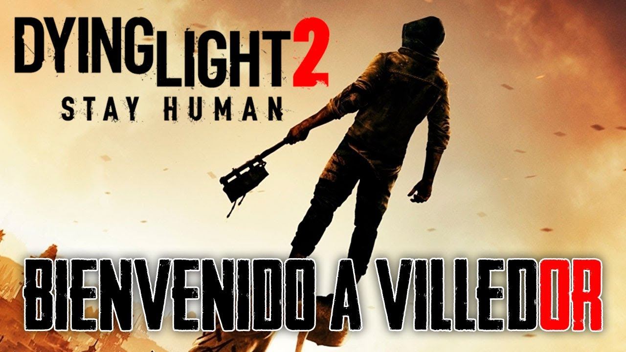 BIENVENIDO A VILLEDOR | Dying Light 2 Nueva serie смотреть онлайн