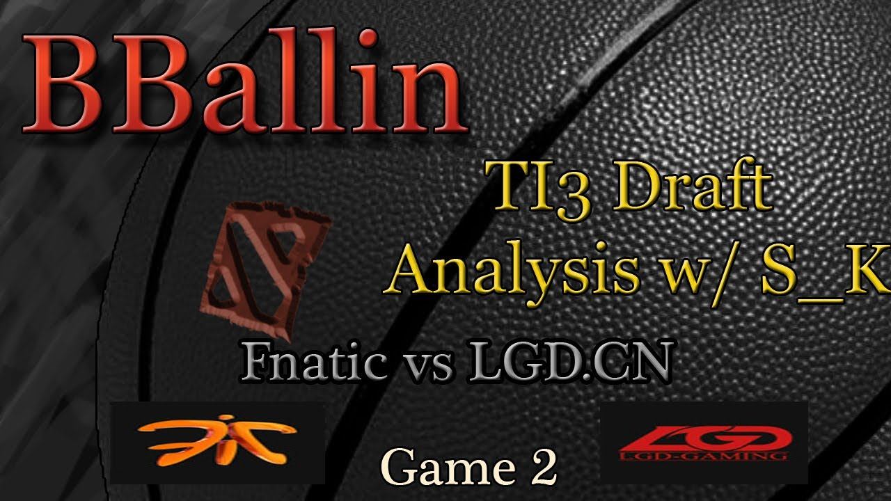 TI3 Draft Analysis w/ Shred_Kid: Fnatic vs LGD.CN Game 2 смотреть онлайн