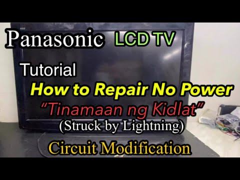 Panasonic LCD TV, Tutorial, How to Repair,No Power, Tinamaan ng Kidlat смотреть онлайн