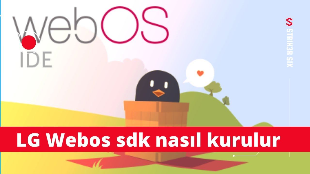 Lg webos sdk nasıl kurulur. Webos smart televizyonlara nasıl uygulama yazılır. смотреть онлайн