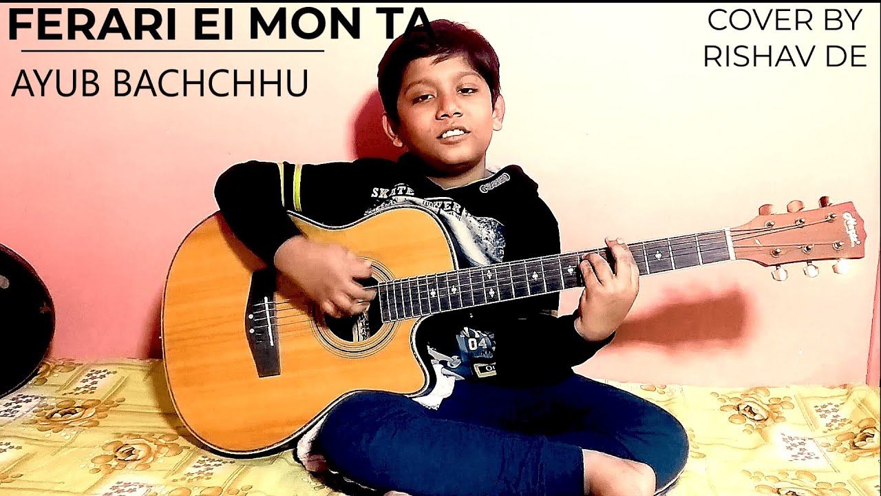 FERARI EI MON TA AMAR | AYUB BACHCHHU | COVER BY RISHAV DE смотреть онлайн