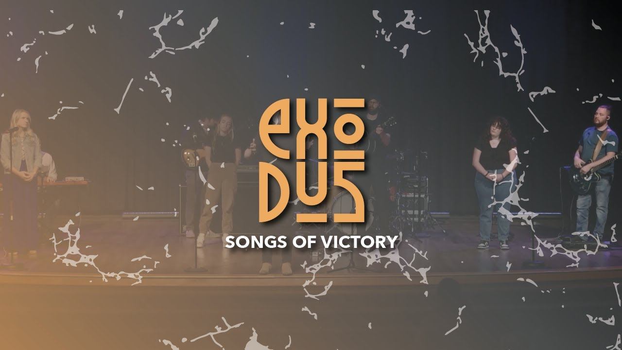 Exodus - Songs Of Victory | Exodus 15:1-21