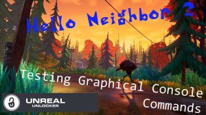 Hello Neighbor 2 Alpha 1.5 - Testing Graphical Commands