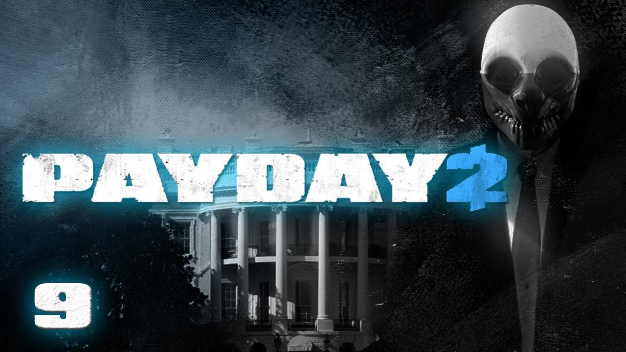 Payday 2 - Part 9 - Big Rig, Big Oil, Big Trouble смотреть онлайн