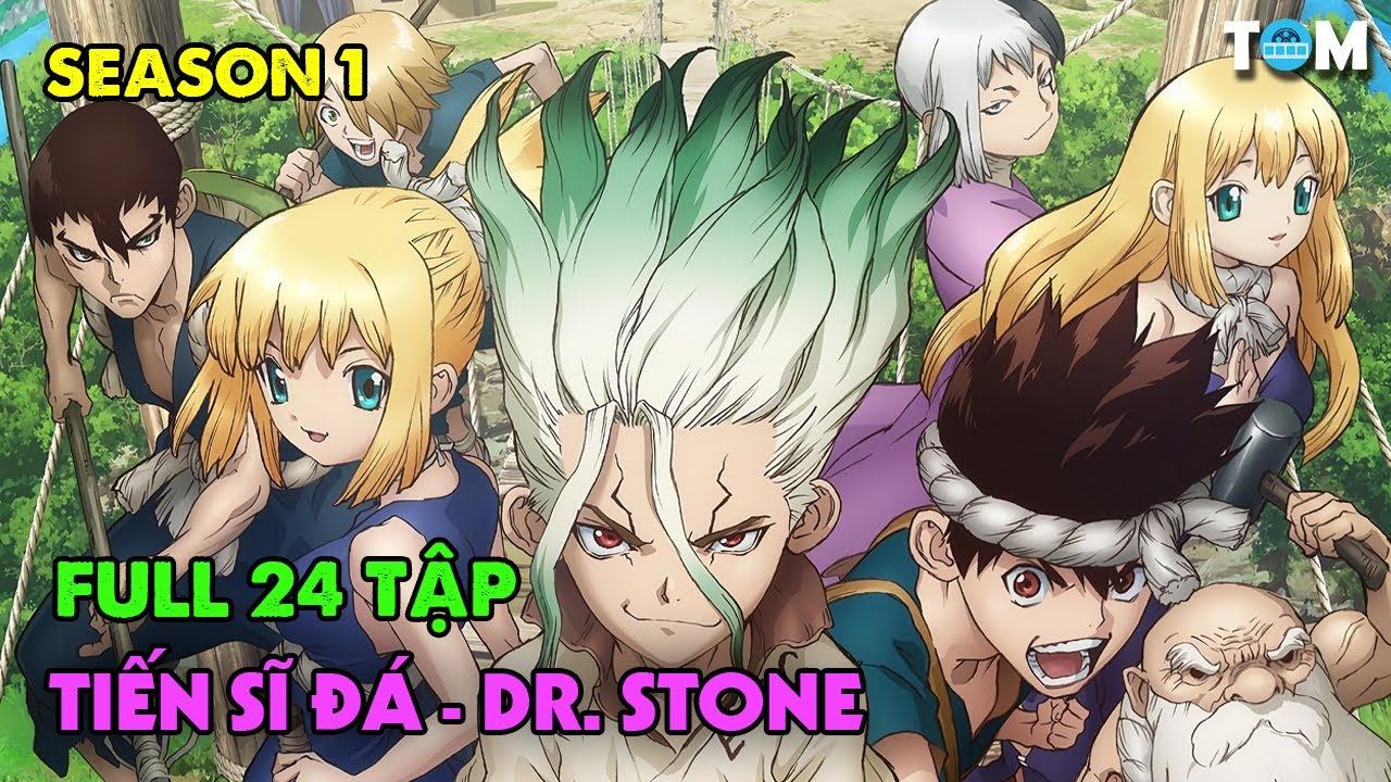 FULL SS1 | Lời Thì Thầm Của Đá | Tập 1-24 | Anime: Dr. Stone (Tiến Sĩ Đá) смотреть онлайн