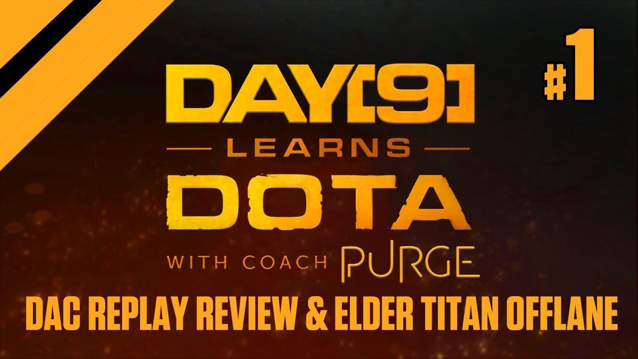 Day[9] Learns Dota - DAC Replay Review & Elder Titan Offlane смотреть онлайн